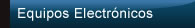 Equipos Electrnicos
