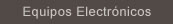 Equipos Electrnicos